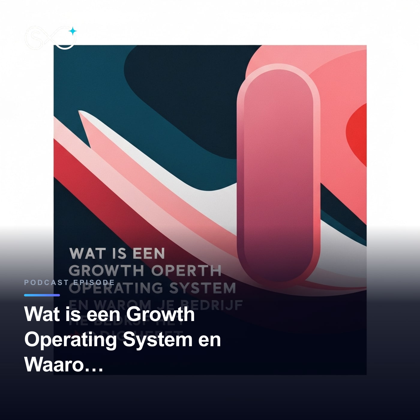 Wat is een Growth Operating System en Waarom Je Bedrijf Het Nodig Heeft